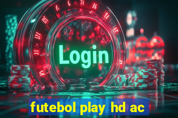 futebol play hd ac